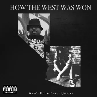 How the West Was Won by Pawll Qwestt