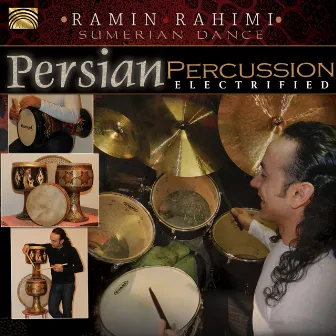 Persian Percussion Electrified by Ramin Rahimi