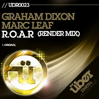 R.O.A.R (Graham Dixon Remix) by Graham Dixon