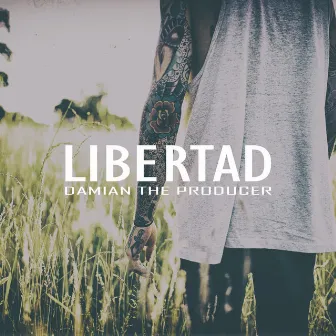 Libertad by Damian The Producer