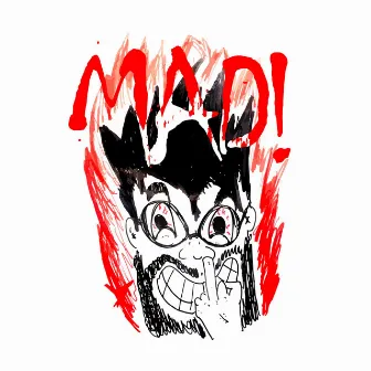 MAD! by Kid Pingo