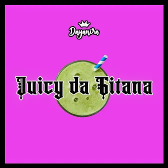 Juicy da Gitana by Dayanira