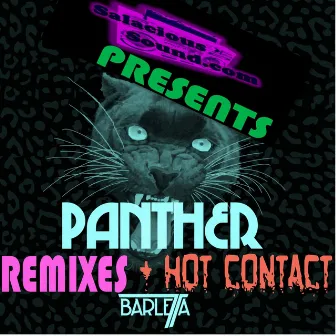 Panther Remixes + Hot Contact by Barletta