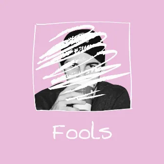 Fools by Colby Knight