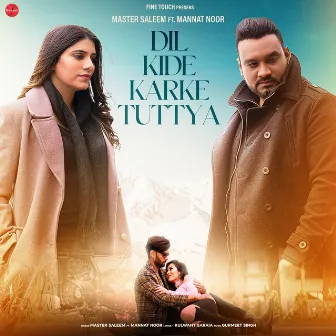 Dil Kide Karke Tuttya by Master Saleem