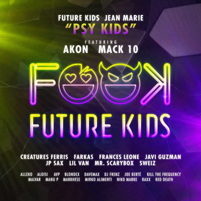 PSY KIDS (feat. Akon, Mack 10, Aloisi, Avp, DJ Frenz, JP Sax & Sweiz)