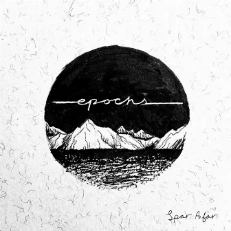 Epochs by Spar Afar