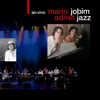 Jobim Jazz Ao Vivo by Mario Adnet