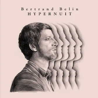 Hypernuit (Deluxe Edition) by Bertrand Belin