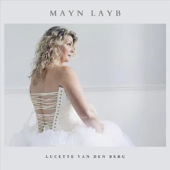 Mayn Layb by Lucette Van Den Berg