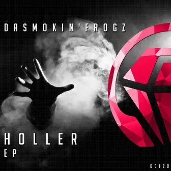 Holler EP by DaSmokin'Frogz