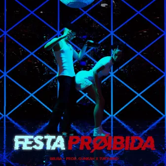 Festa Proibida by Camarão Records