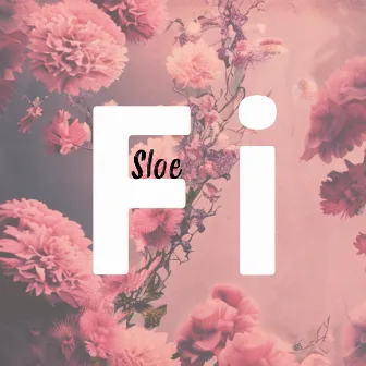 Fi by SLOE