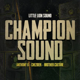 Champion Sound by Brother Culture