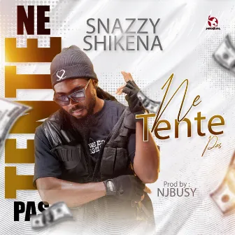 Ne Tente Pas by Snazzy Shikena