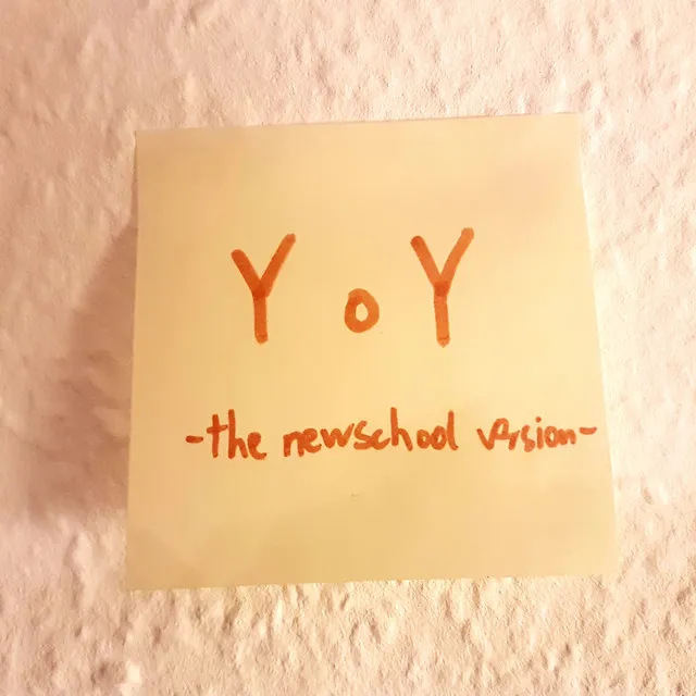 Y o Y (The Newschool Version)