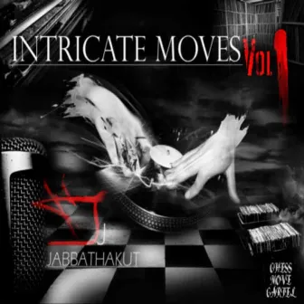 Intricate Moves, Vol. 1 by DJ JabbaThaKut