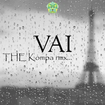 Vai (The Kompa Remix) by DJ Kayel