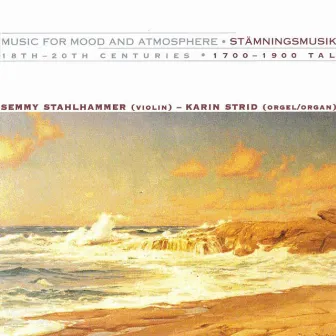 Music for Mood and Atmosphere - Stämningsmusik by Semmy Stahlhammer