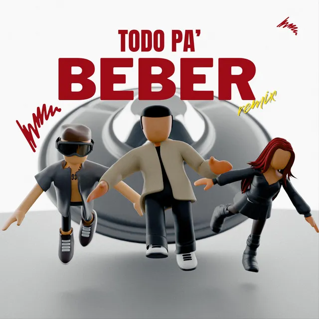 TODO PA BEBER - Remix