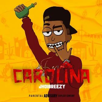 Carolina by Jhoi Breezy