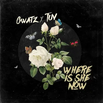 Where Is She Now by Gwatz