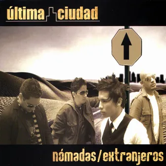 Nomadas / Extranjeros by Ultima Ciudad