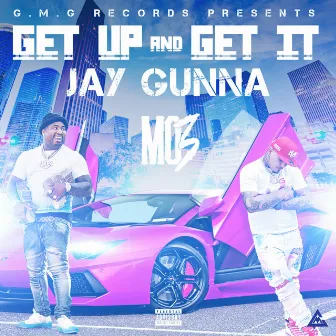 Get Up And Get It (feat. MO3) by Jay Gunna