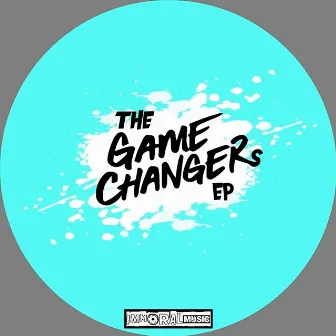 The Game Changers by Cheeky D