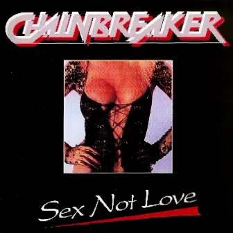 Sex Not Love by Chainbreaker