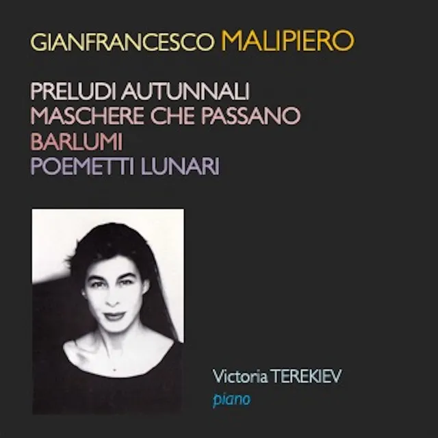 Malipiero: Piano Works