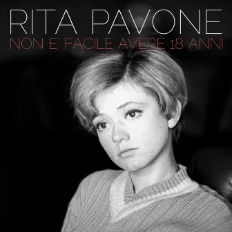 Non e'facile avere 18 anni by Rita Pavone