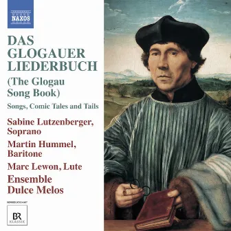 Das Glogauer Liederbuch (The Glogau Song Book) by Sabine Lutzenberger