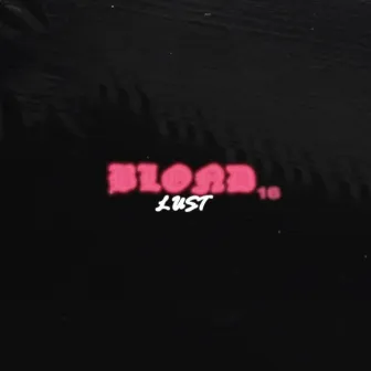 LUST by BLOND 16