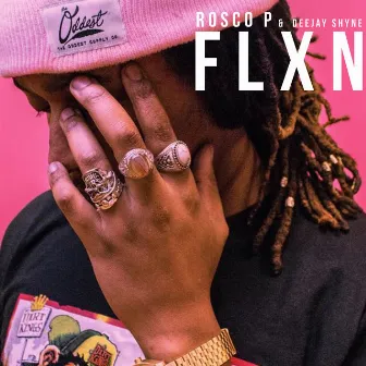 Flxn by Deejay Shyne