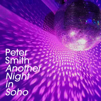 Another Night In Soho by Peter Smith