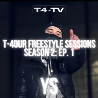 Freestyle Sessions: Season 2 (Ep. 1) by T-4our Beats