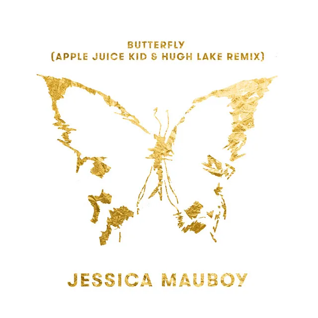 Butterfly - Apple Juice Kid & Hugh Lake Remix