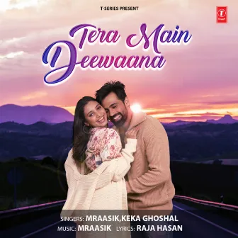 Tera Main Deewaana by Keka Ghoshal