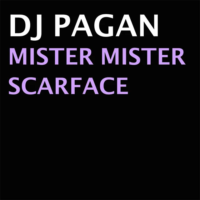 Mister Mister Scarface - DJ Isaac Remix