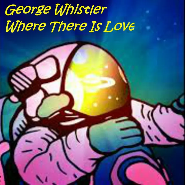 Where There Is Love