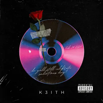 do y'all still celebrate valentines day? by KeithDopeMusic