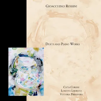 Gioacchino Rossini: Duets And Piano Works by Pietro Metastasio