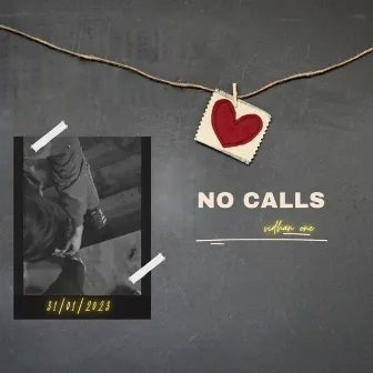 NO CALLS by Vidhan One