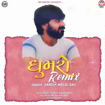 Ghumaro (Remix) by Sandip Meldi Saij