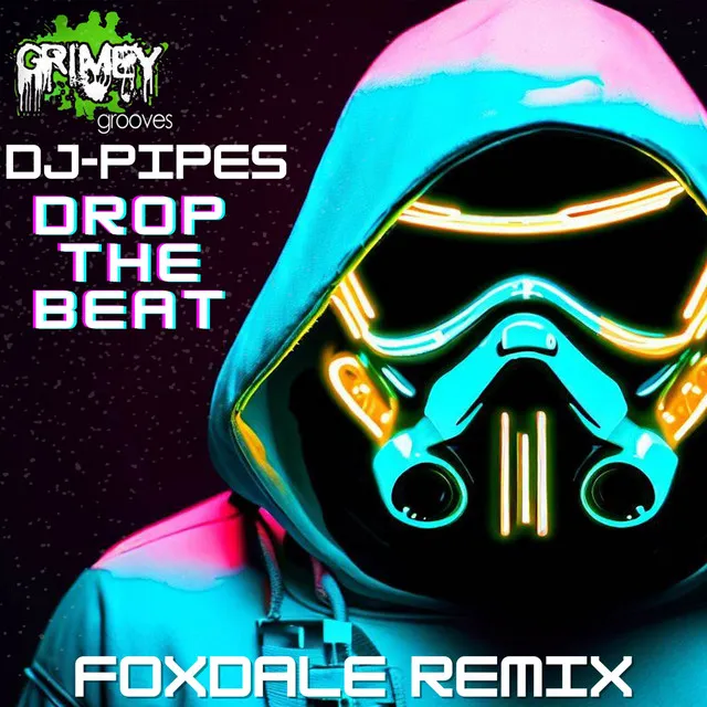 Drop the Beat (Foxdale Remix)