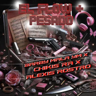 El flow + pesado by Alexis Rostro