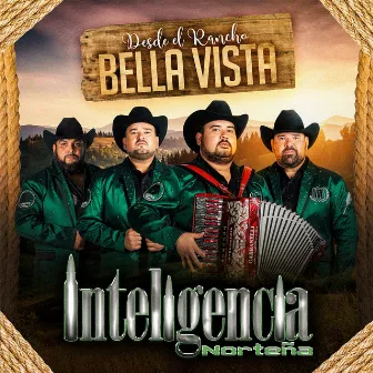 Desde el Rancho Bella Vista by Inteligencia Norteña