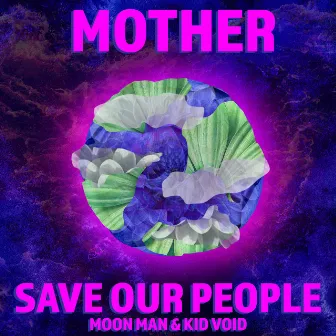 Mother Save Our People by A New Dream