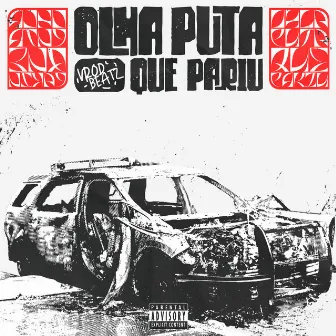 Olha Puta Que Pariu by Vrod Beatz